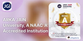 ARKA JAIN University, A NAAC 'A' Accredited Institution; Learn More Below